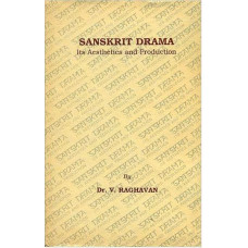 Sanskrit  Drama [Its Asethetics and Production (A Rare Book)]